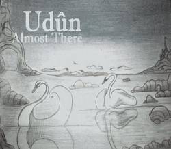Udûn (CRO) : Almost There